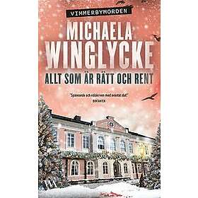 Michaela Winglycke: Allt som är rätt och rent