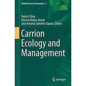 Pedro P Olea, Patricia Mateo-Tomas, Jose Antonio Sanchez-Zapata: Carrion Ecology and Management