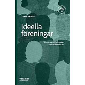 Stefan Lindskog: Ideella föreningar I ljuset av den allmänna associationsrätten