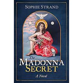 Sophie Strand: The Madonna Secret