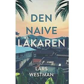 Lars Westman: Den naive läkaren