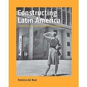 Patricio del Real: Constructing Latin America