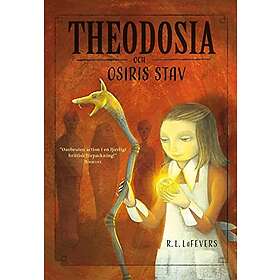 R L LaFevers: Theodosia och Osiris stav