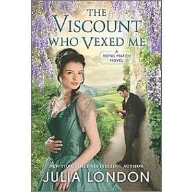Julia London: The Viscount Who Vexed Me