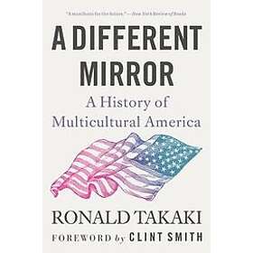 Ronald Takaki: A Different Mirror