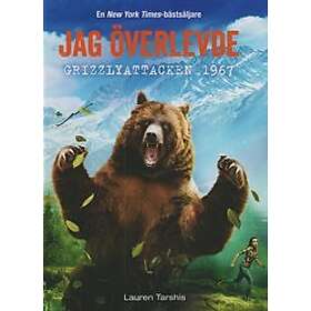 Lauren Tarshis: Jag överlevde grizzlyattacken 1967