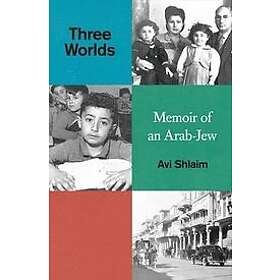 Avi Shlaim: Three Worlds
