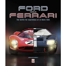 John Starkey: Ford versus Ferrari