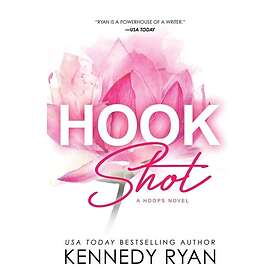 Kennedy Ryan: Hook Shot