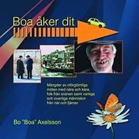 Bo Axelsson: Boa åker dit