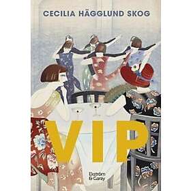 Cecilia Hägglund Skog: VIP