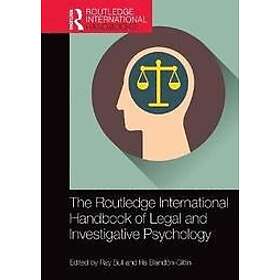 Ray Bull, Iris Blandn-Gitlin: The Routledge International Handbook of Legal and Investigative Psychology