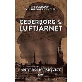 Anders Holmqvist: Cederborg & Luftjärnet