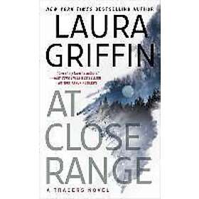 Laura Griffin: At Close Range