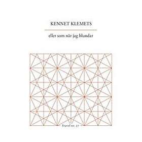 Kennet Klemets: eller som när jag blundar