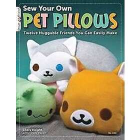 Choly Knight: Sew Your Own Pet Pillows