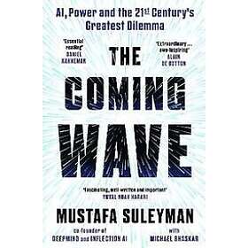 Mustafa Suleyman, Michael Bhaskar: The Coming Wave