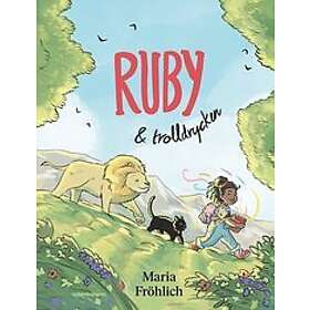 Maria Fröhlich: Ruby och trolldrycken