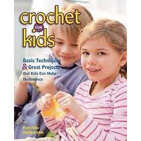 Franziska Heidenreich: Crochet for Kids