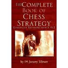 Jeremy Silman: Complete Book of Chess Strategy