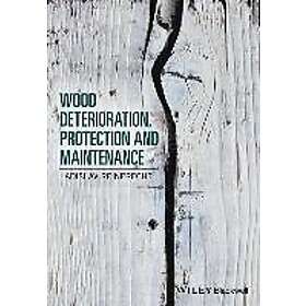 Ladislav Reinprecht: Wood Deterioration, Protection and Maintenance