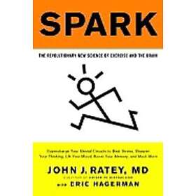John J Ratey: Spark