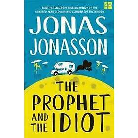 Jonas Jonasson: The Prophet and the Idiot