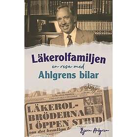 Björn Ahlgren: Läkerolfamiljen en resa med Ahlgrens bilar