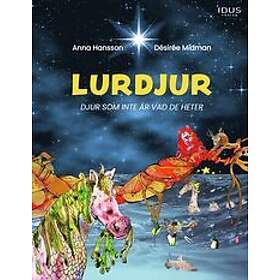 Anna Hansson: Lurdjur, djur som inte är vad de heter