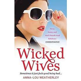 Anna-Lou Weatherley: Wicked Wives