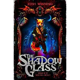 Josh Winning: The Shadow Glass