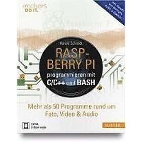 Harald Schmidt: Raspberry Pi programmieren mit C/C++ und Bash