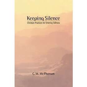 C W McPherson: Keeping Silence