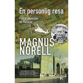 Magnus Norell: En personlig resa från Afghanistan till Marocko
