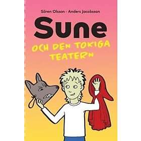 Anders Jacobsson, Sören Olsson: Sune och den tokiga teatern