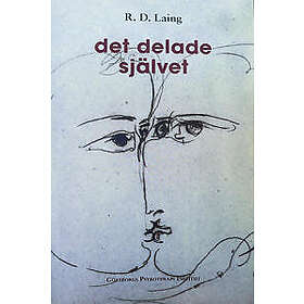 R D Laing: det delade självet