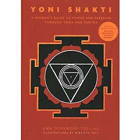 Uma Dinsmore-Tuli: Yoni Shakti
