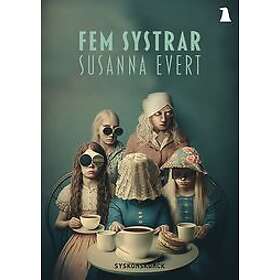 Susanna Evert: Fem systrar