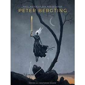 Peter Bergting: Peter Bergting magi, mutanter och mardrömmar