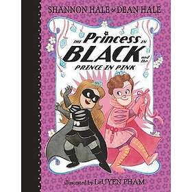 Shannon Hale, Dean Hale: The Princess in Black and the Prince Pink