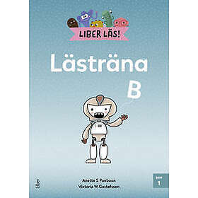 Anette S Panboon, Victoria W Gustafsson: Liber Läs Lästräna B bok 1