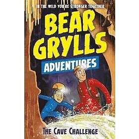 Bear Grylls: A Bear Grylls Adventure 9: The Cave Challenge