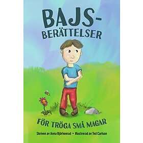 Anna Björkenrud: Bajsberättelser för tröga små magar