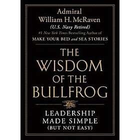 William H McRaven: Wisdom of the Bullfrog