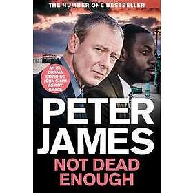 Peter James: Not Dead Enough