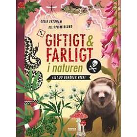 Celia Svedhem: Giftigt och farligt i naturen allt du behöver veta