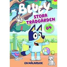 Leksell Karin Didring: Bluey. Stora trädgården