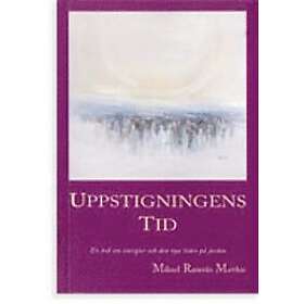 Mikael Matthis: Uppstigningens tid