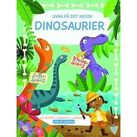 Janina Gustafsson: Svar på det mesta Dinosaurier