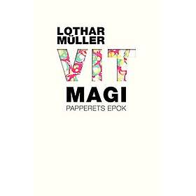 Lothar Müller: Vit magi papperets epok